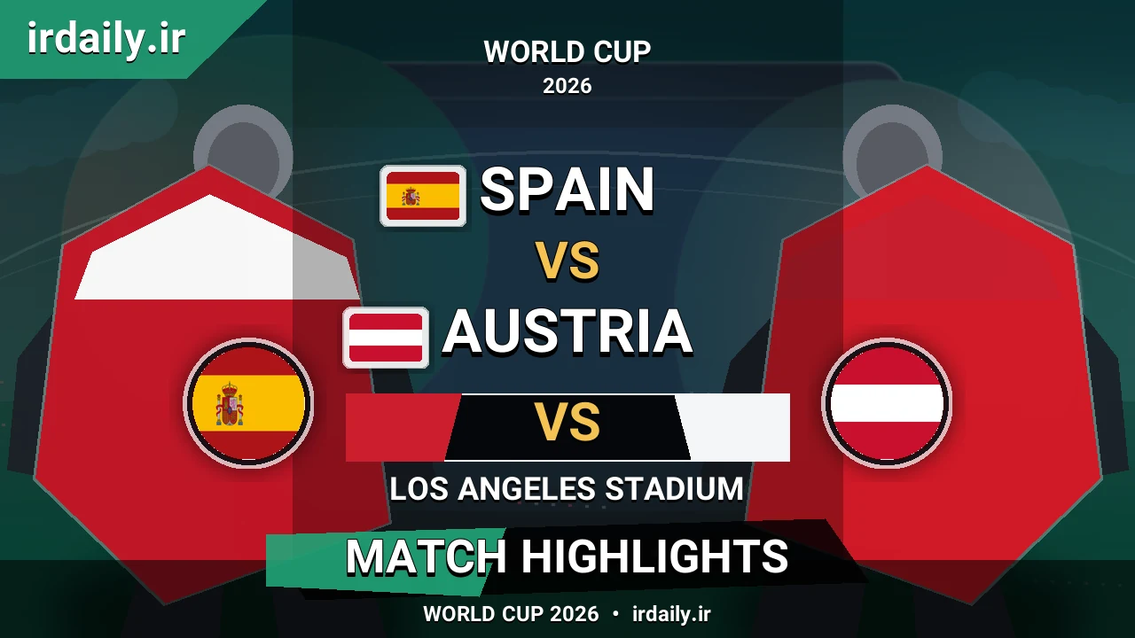 Spain vs Austria Match Highlights | World Cup 2026